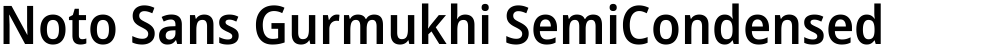 Noto Sans Gurmukhi SemiCondensed SemiBold