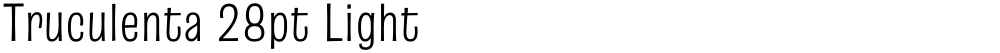 Truculenta 28pt Light